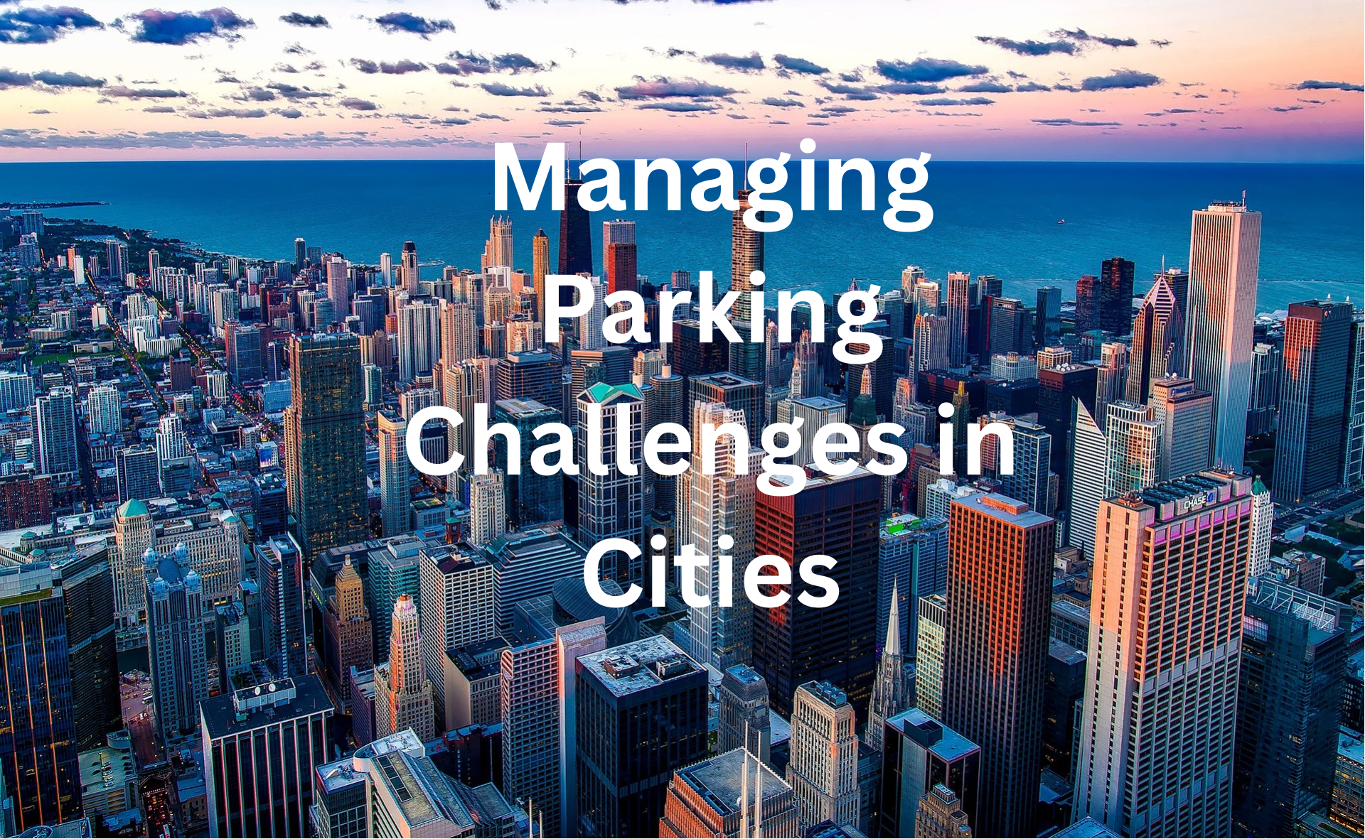 Managing Parking Challenges in Cities