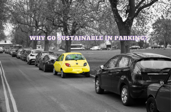 Why Go Sustainable in Parking