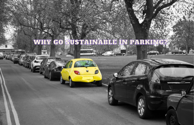 Why Go Sustainable in Parking