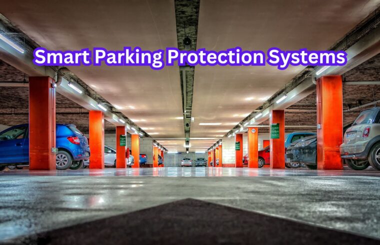 Smart Parking Protection Systems